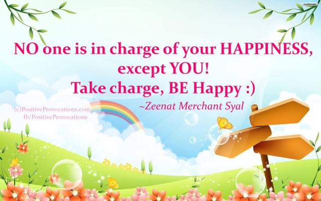 you are in charge of your happiness