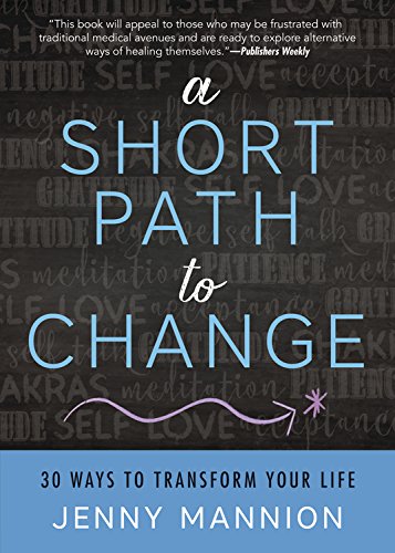 Book – A Short Path to Change: 30 Ways to Transform Your Life