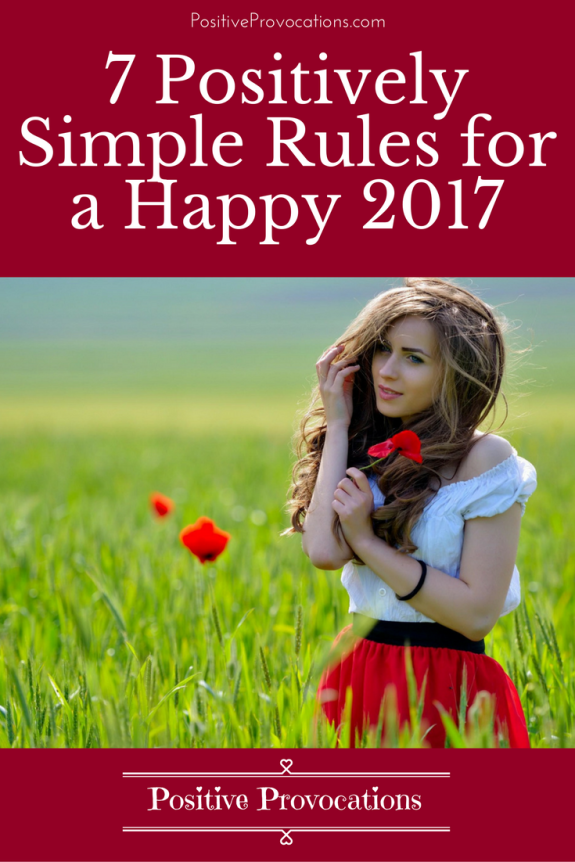 7 Positively Simple Rules for a Happy 2017